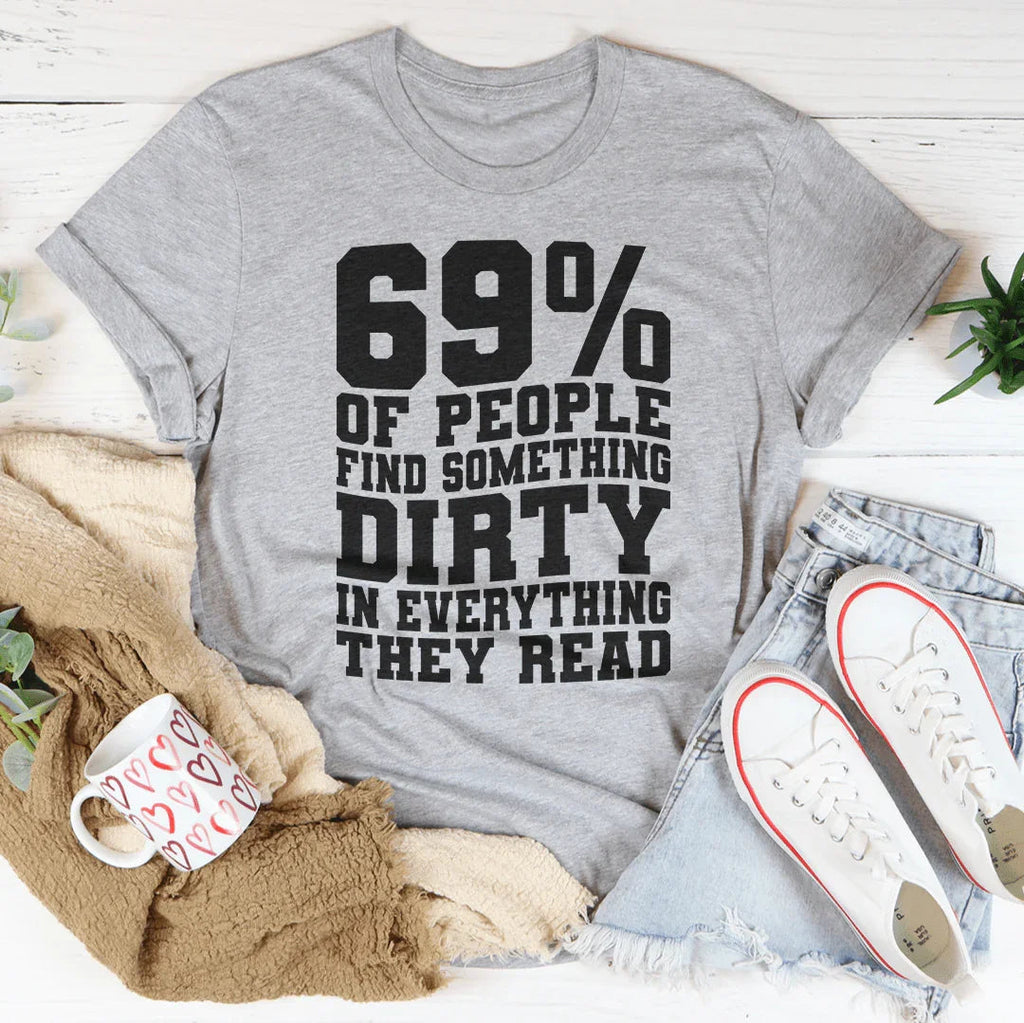 69% Of People Find Something Dirty In Everything They Read product image 1