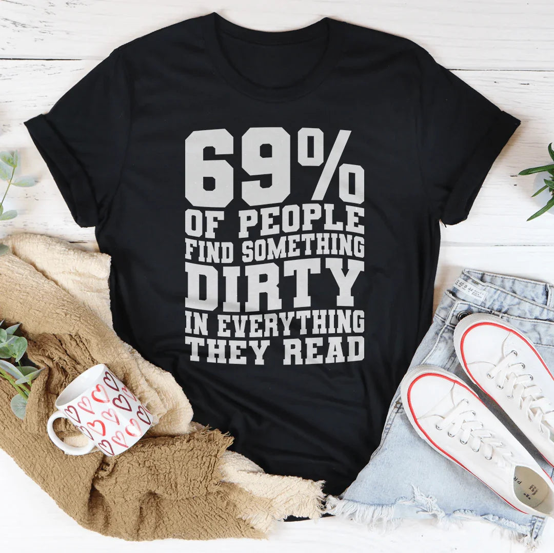 69% Of People Find Something Dirty In Everything They Read product image 2