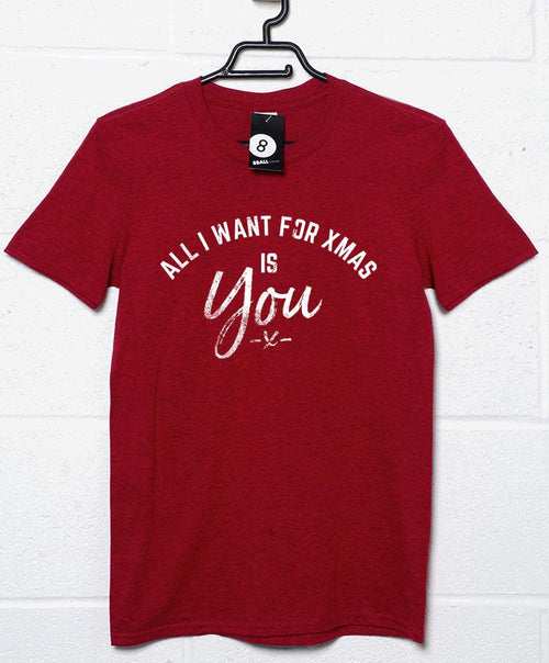 All I Want for Xmas is You Christmas Slogan T-Shirt product image 1