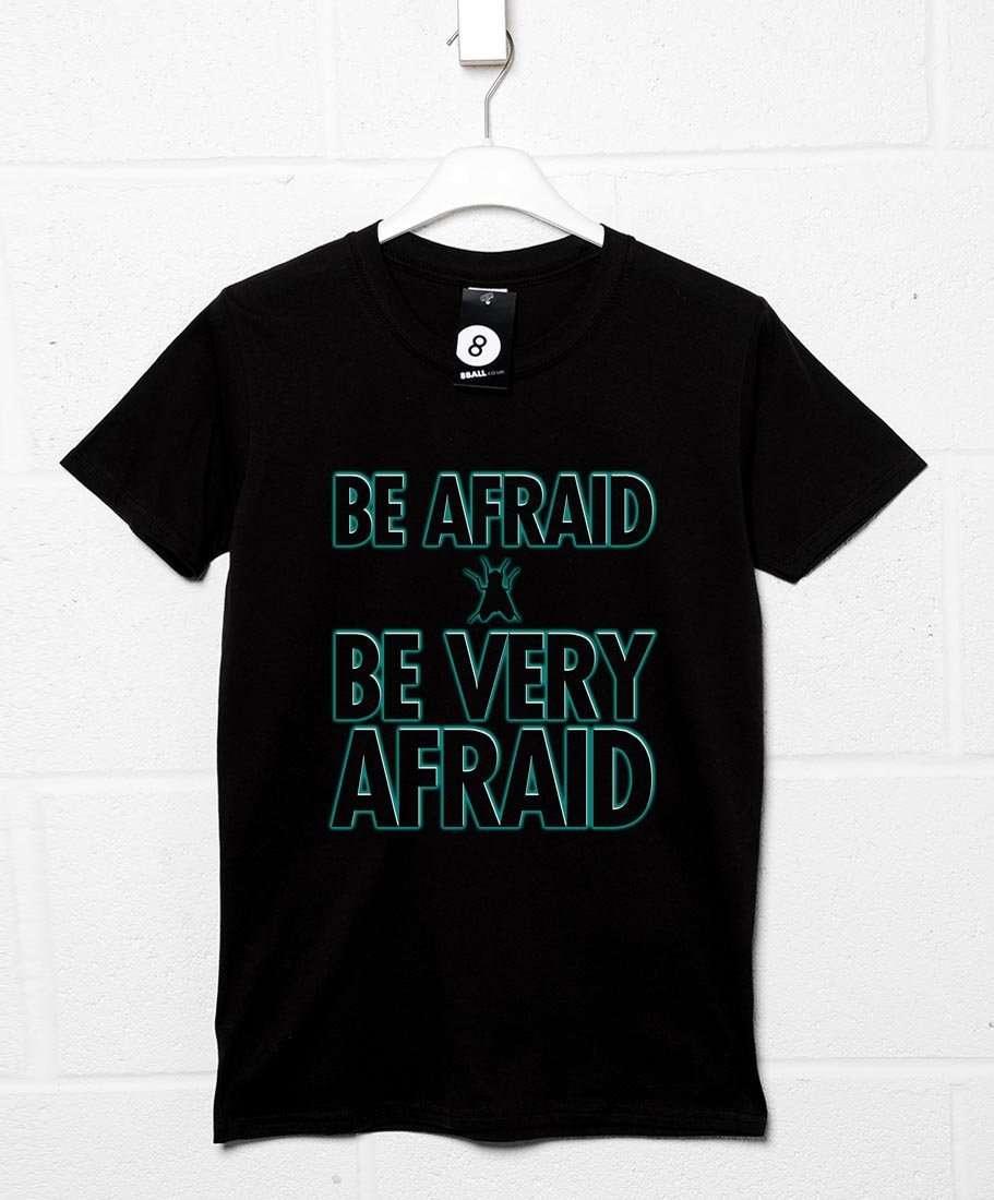 Be Afraid Be Very T-Shirt product image 1