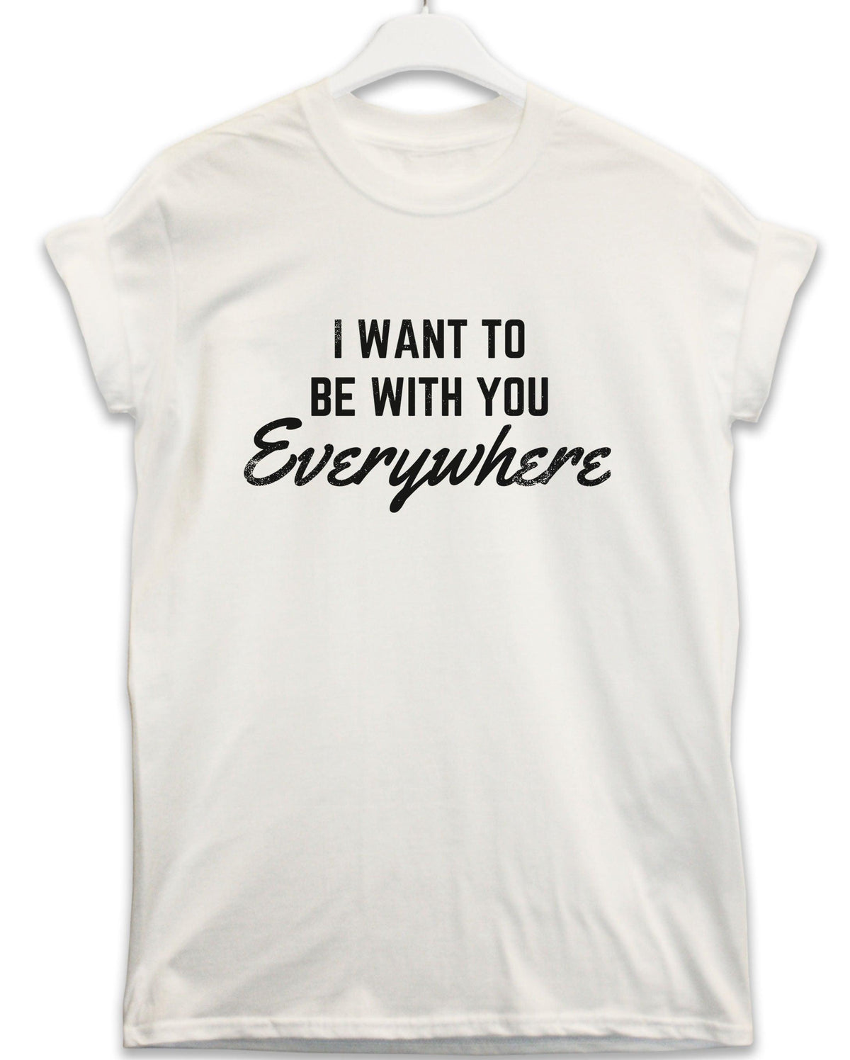 Be With You Everywhere Lyric Quote T-Shirt product image 2