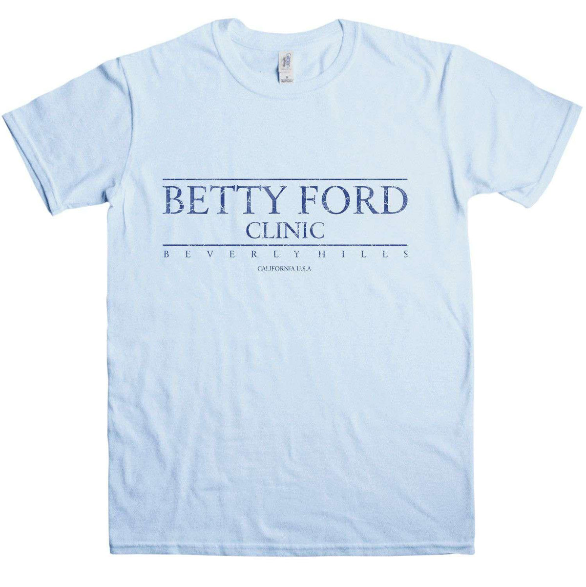 Betty Ford Clinic T-Shirt product image 1