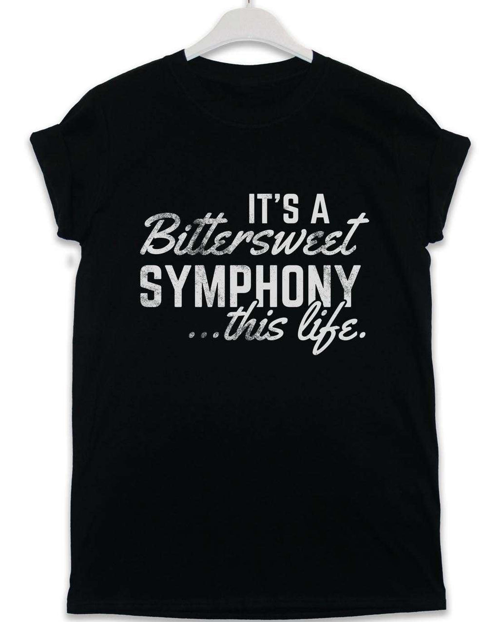 Bittersweet Symphony This Life Lyric Quote T-Shirt product image 3