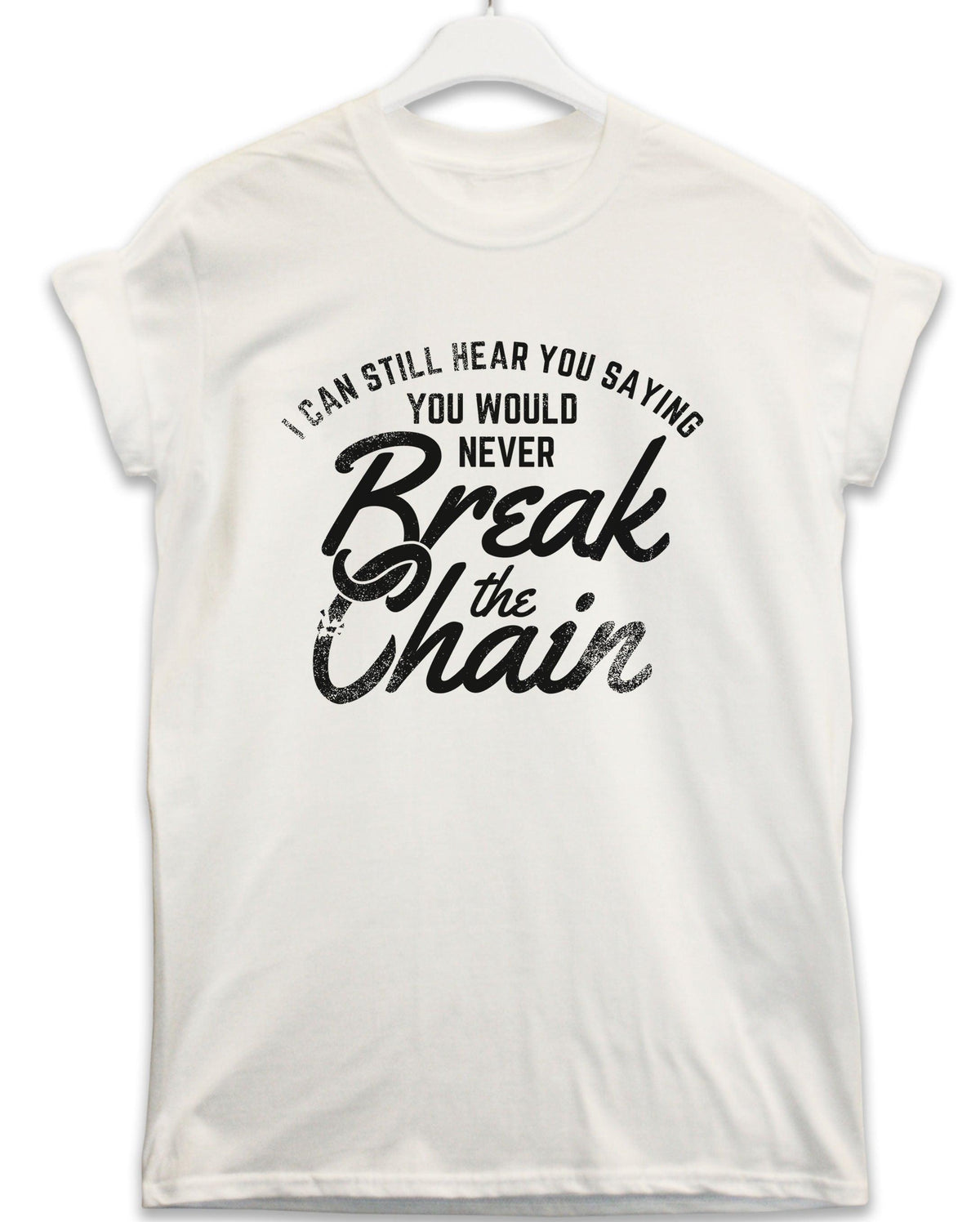 Break the Chain Lyric Quote T-Shirt product image 2