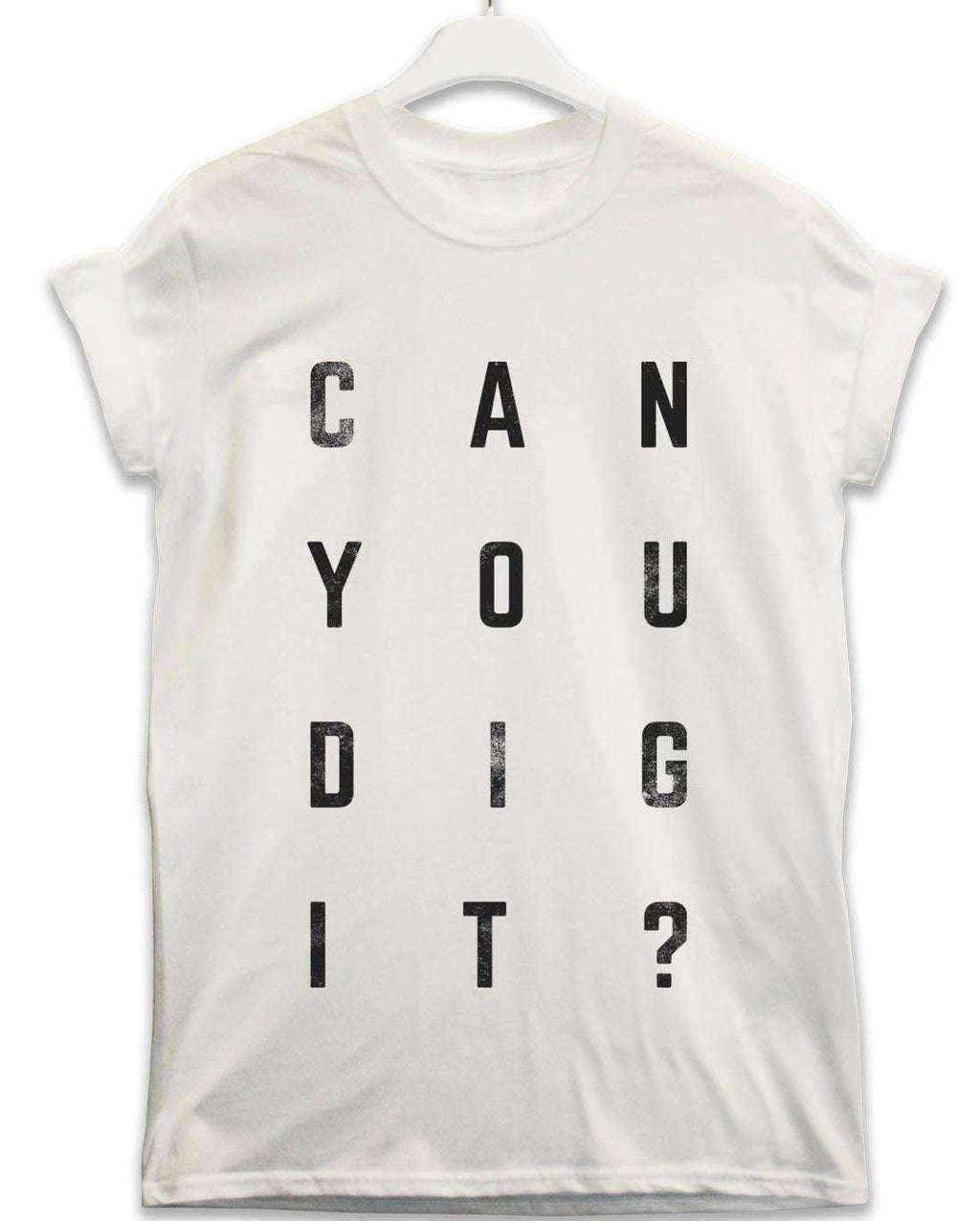 Can You Dig It Lyric Quote T-Shirt product image 4