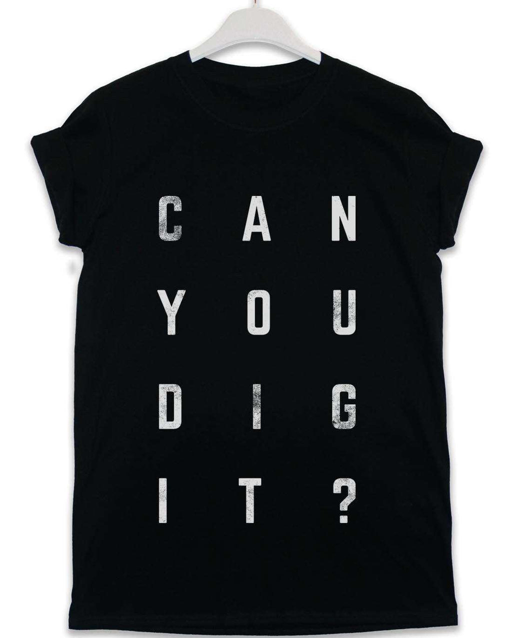 Can You Dig It Lyric Quote T-Shirt product image 2