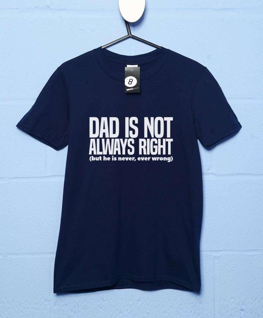 Dad Is Not Always Right T-Shirt product image 1