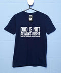 Dad Is Not Always Right T-Shirt product image 1