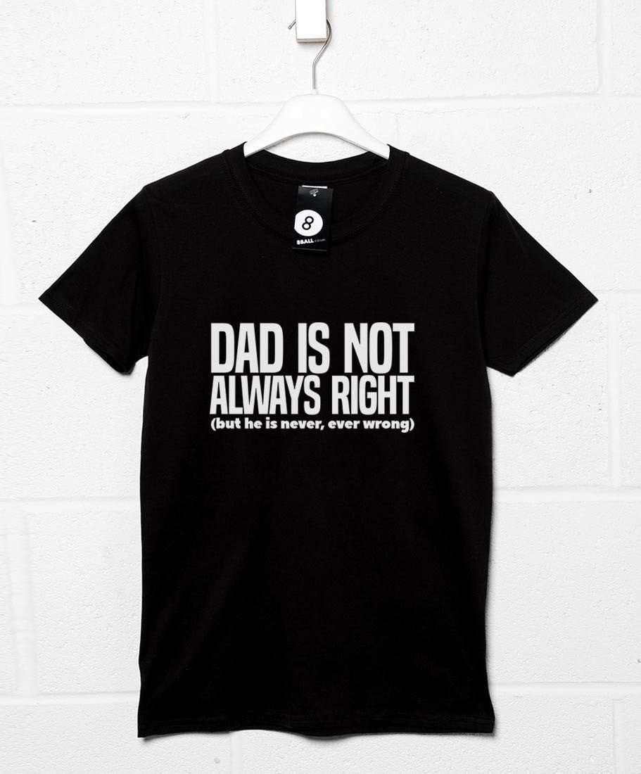 Dad Is Not Always Right T-Shirt product image 3