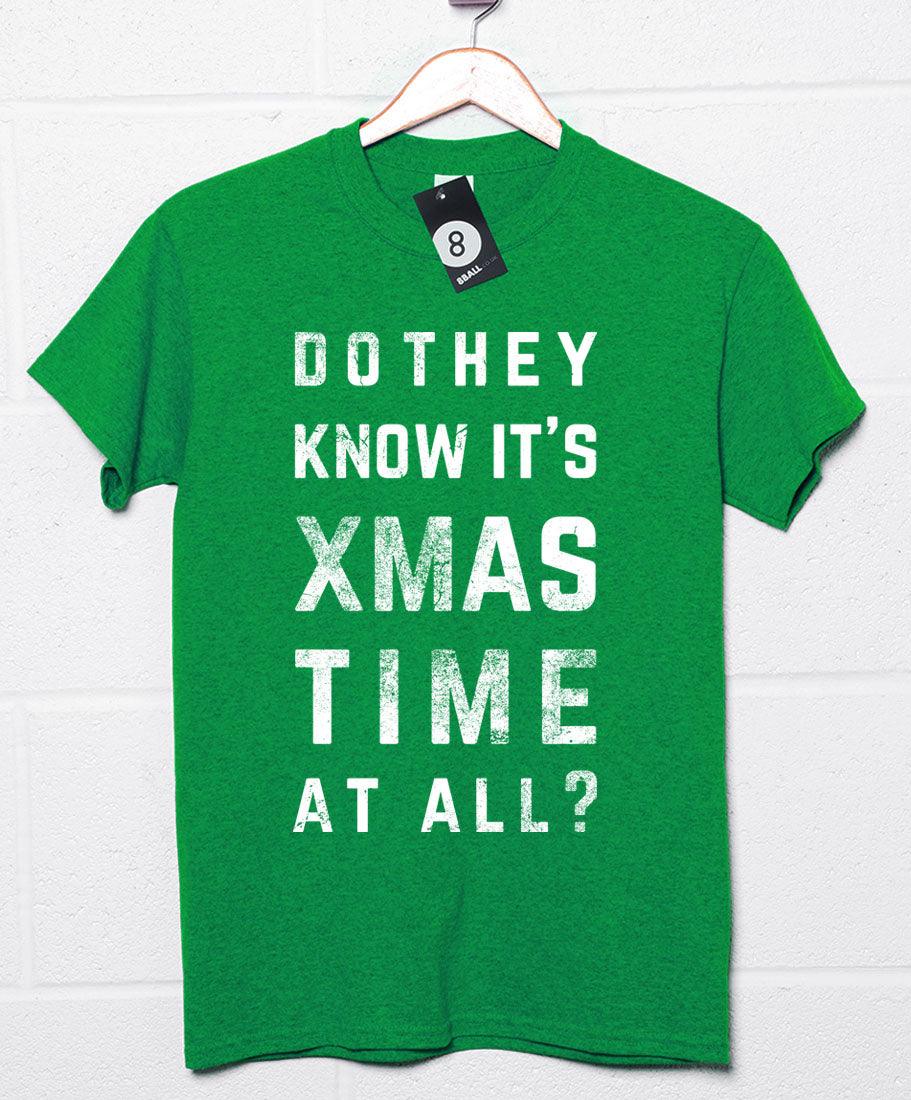 Do They Know it's Xmas Time Christmas Slogan T-Shirt product image 1