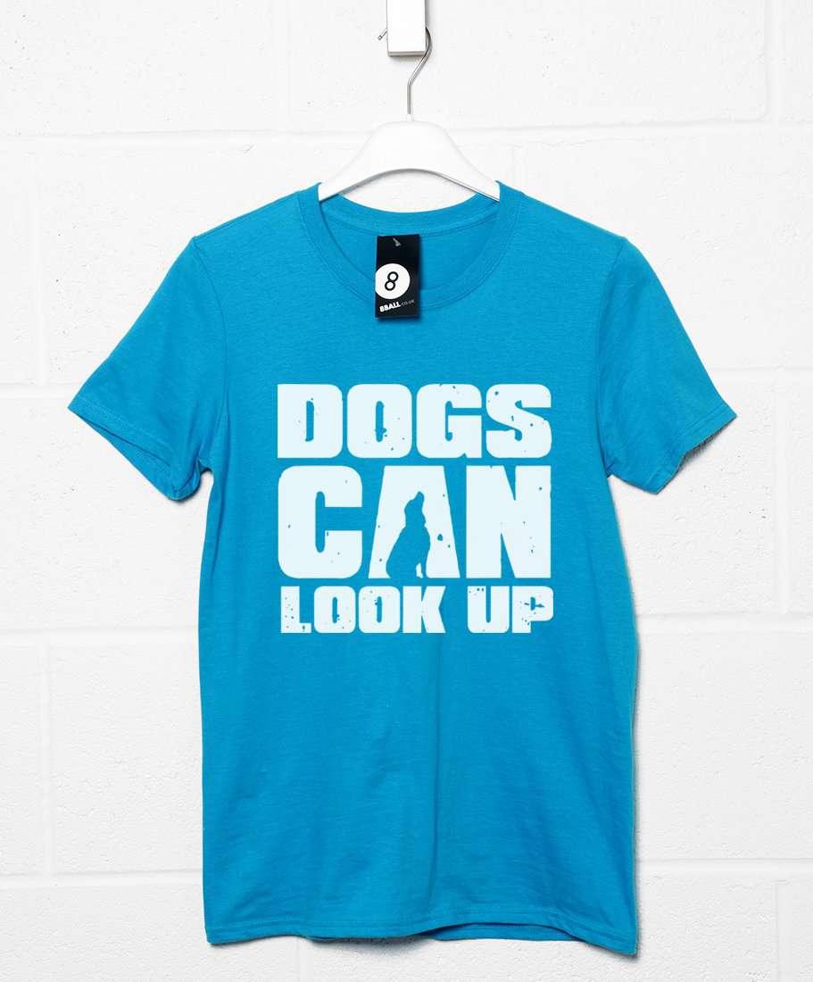 Dogs Can Look Up T-Shirt product image 4