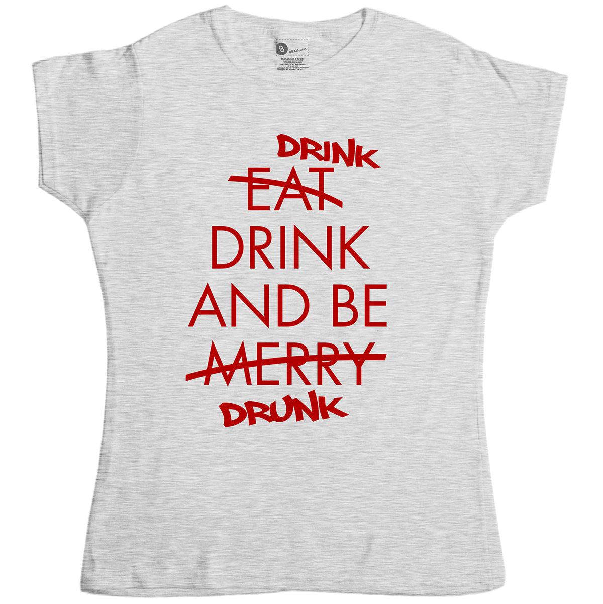 Drink And Be Drunk Womens T-Shirt product image 3