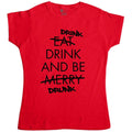 Drink And Be Drunk Womens T-Shirt product image 1