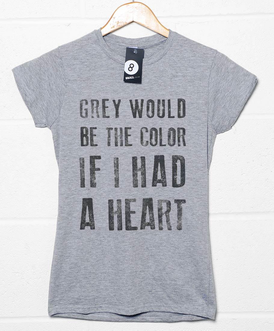 Grey Would Be the Colour Lyric Quote T-Shirt for Women product image 2