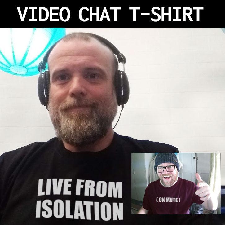 Live From Isolation Video Conference T-Shirt product image 2