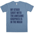My Other Shirt Is In The Wash T-Shirt product image 1