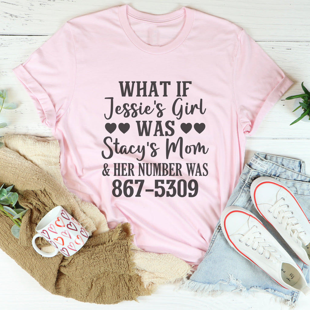 What If Jessie's Girl Was Stacy's Mom Tee product image 5