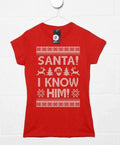 Santa I Know Him Womens T-Shirt product image 1