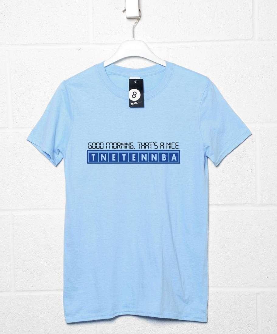 IT Crowd - "Good Morning That’s A Nice TNETENNBA" product image 1