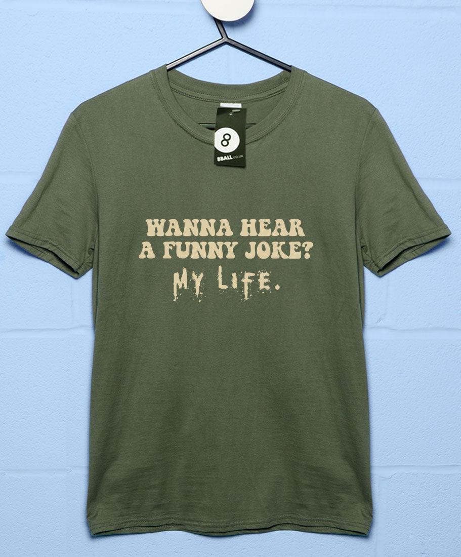 Wanna Hear a Funny Joke T-Shirt product image 3