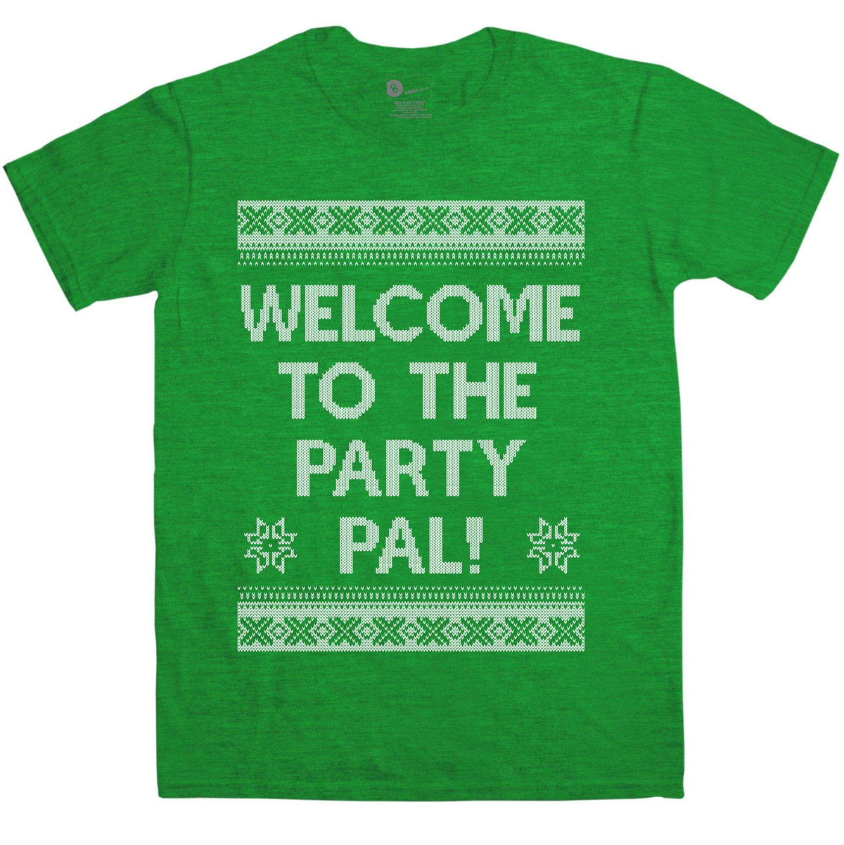 Welcome To The Party Pal Christmas T-Shirt product image 1