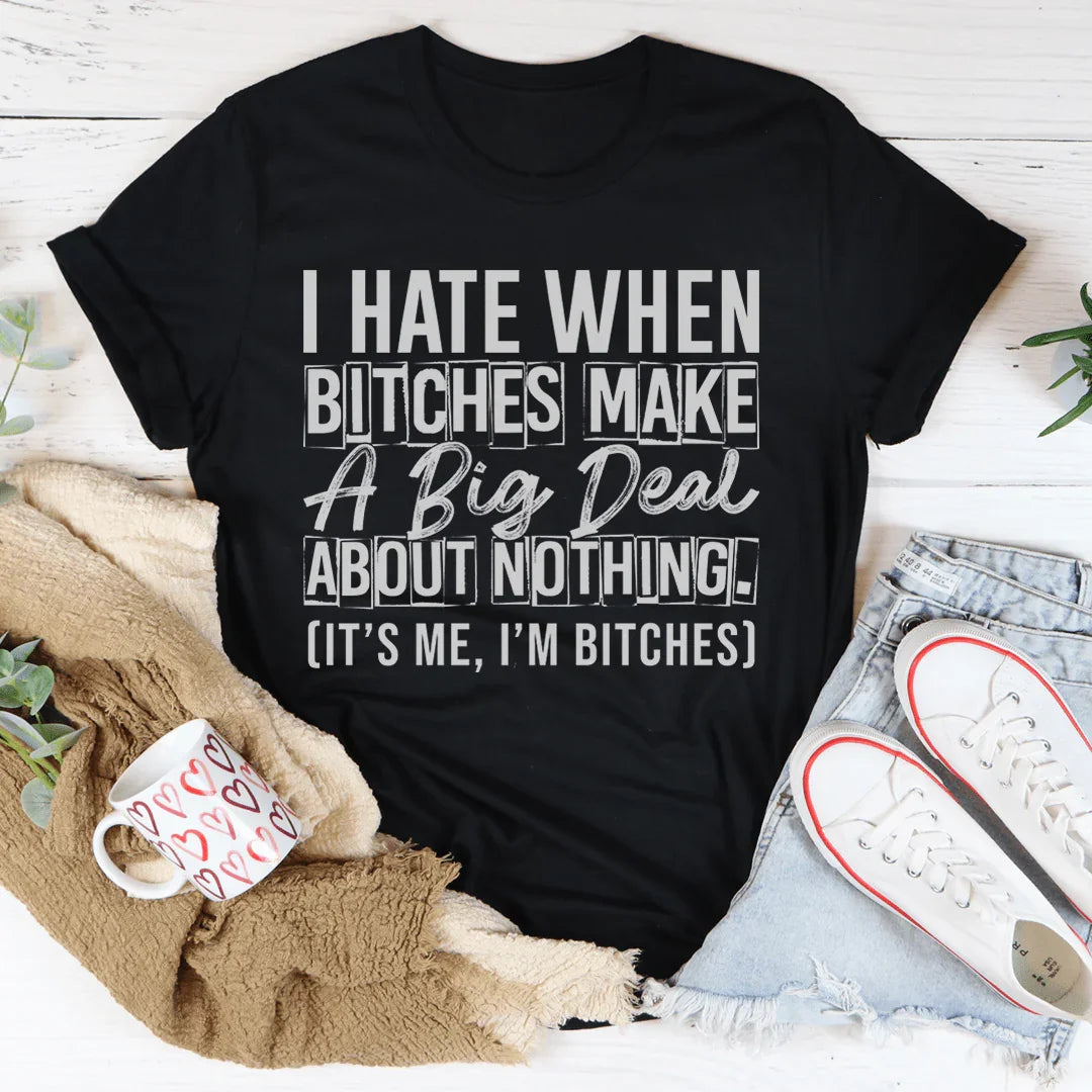 A Big Deal Out Of Nothing Tee product image 3