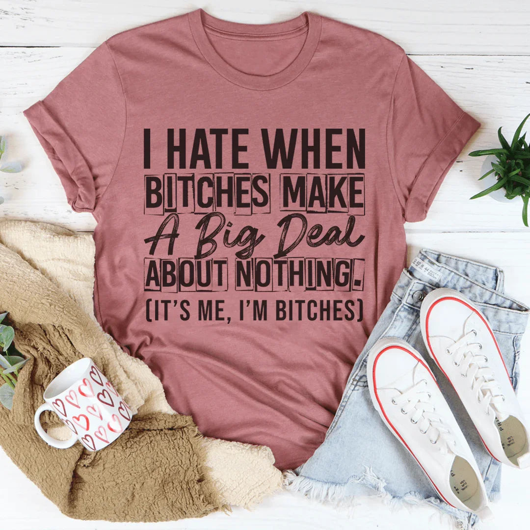 A Big Deal Out Of Nothing Tee product image 1