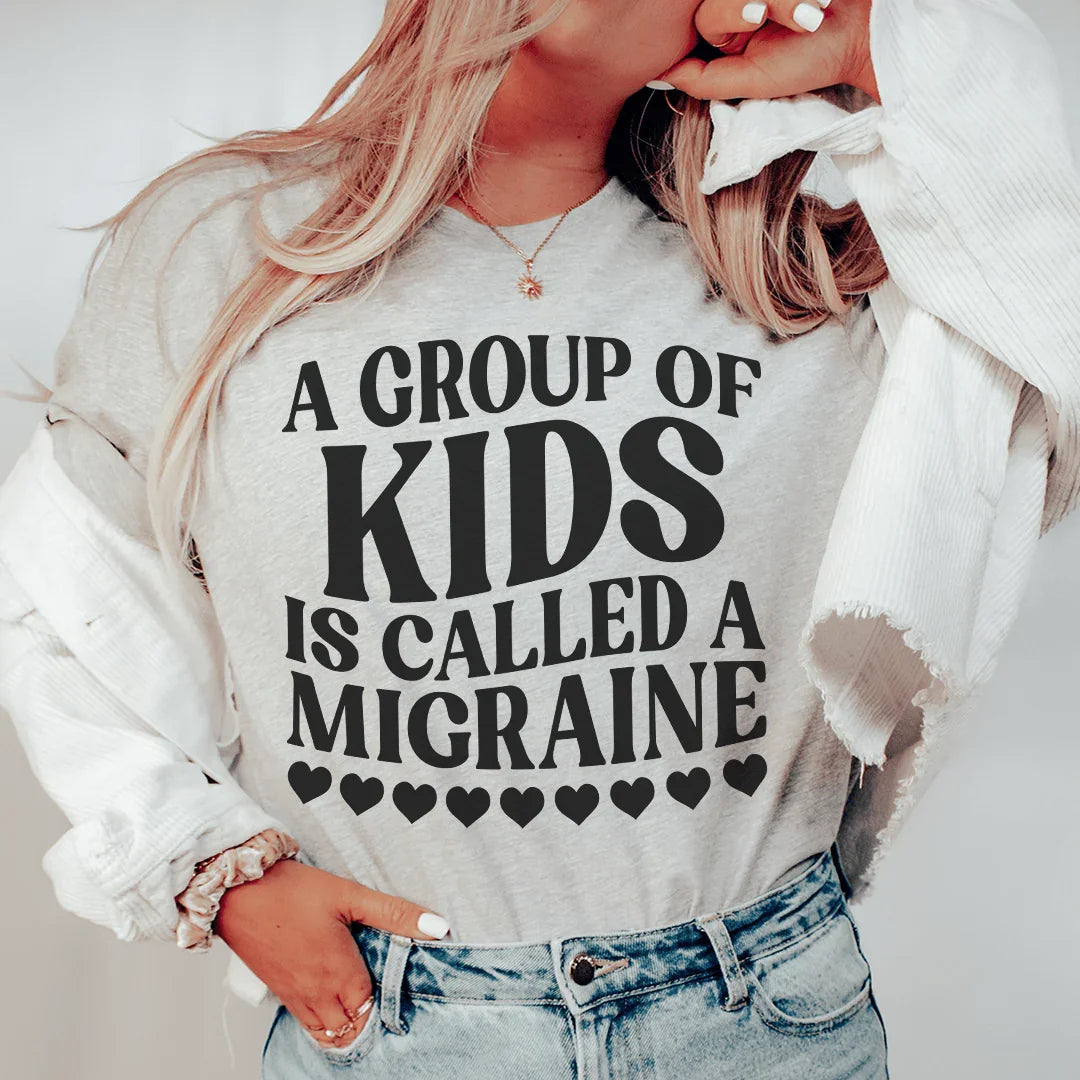 A Group Of Kids Is Called A Migraine Tee product image 1