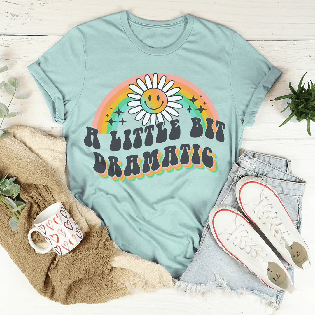 A Little Bit Dramatic Tee product image 4