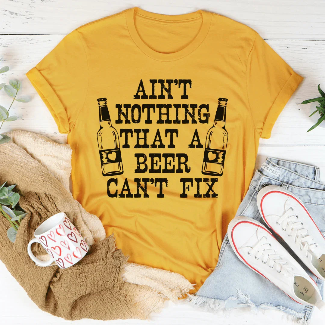 Ain't Nothing That A Beer Can't Fix Tee product image 4