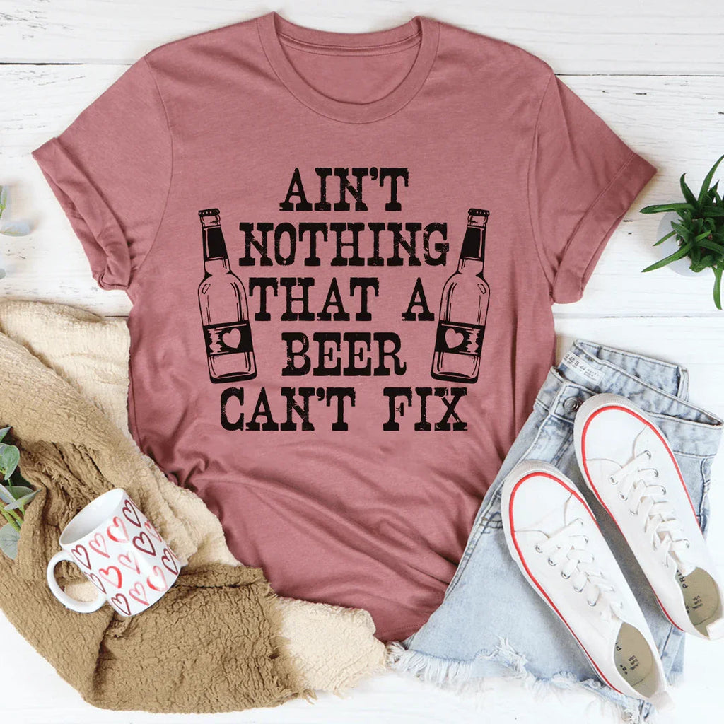 Ain't Nothing That A Beer Can't Fix Tee product image 1