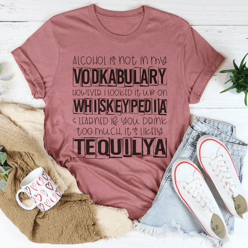Alcohol Is Not In My Vodkabulary Tee product image 2