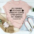 All I Wanna Do Is Nap & Finish My Coffee Mom Tee product image 1