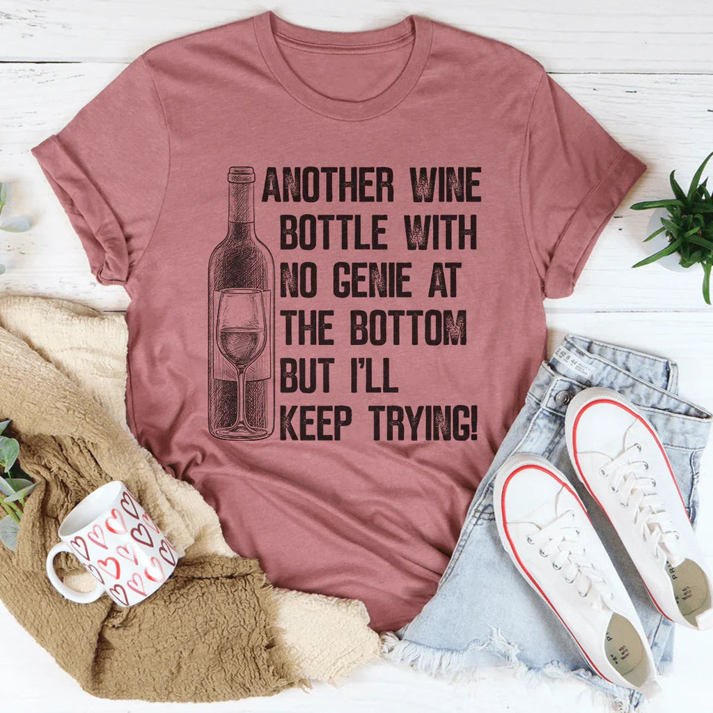 Another Wine Bottle With No Genie At The Bottom Tee product image 4