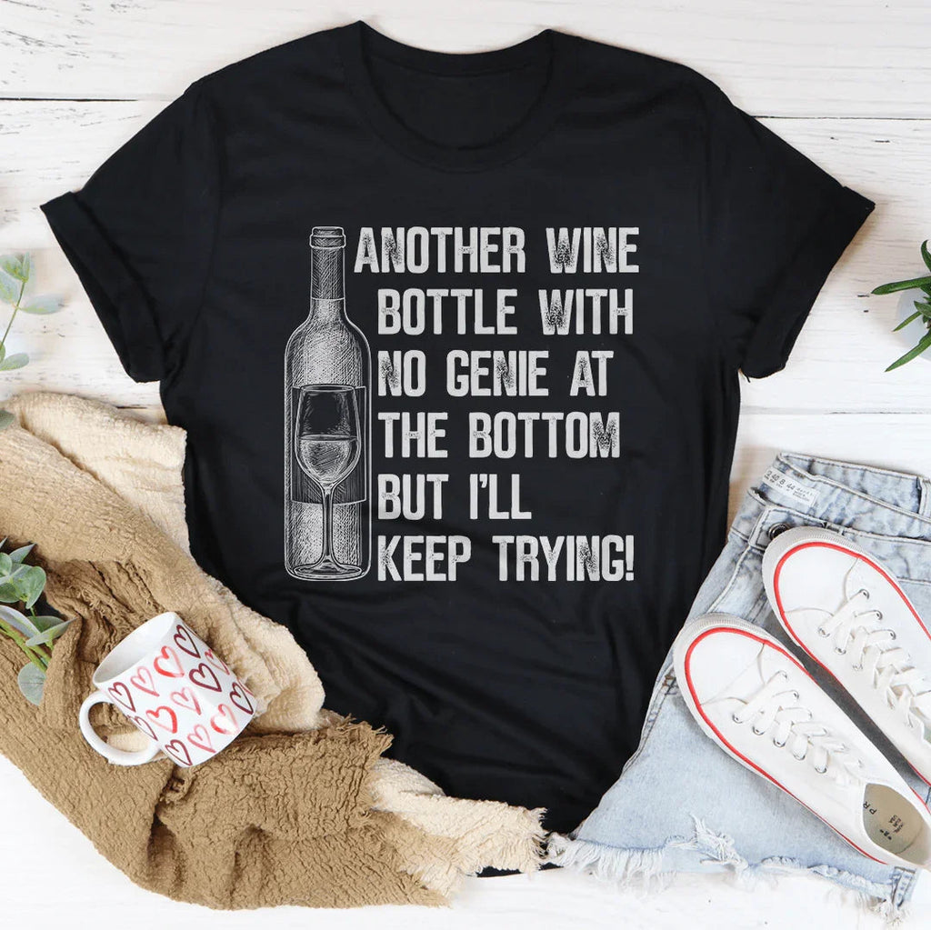 Another Wine Bottle With No Genie At The Bottom Tee product image 2