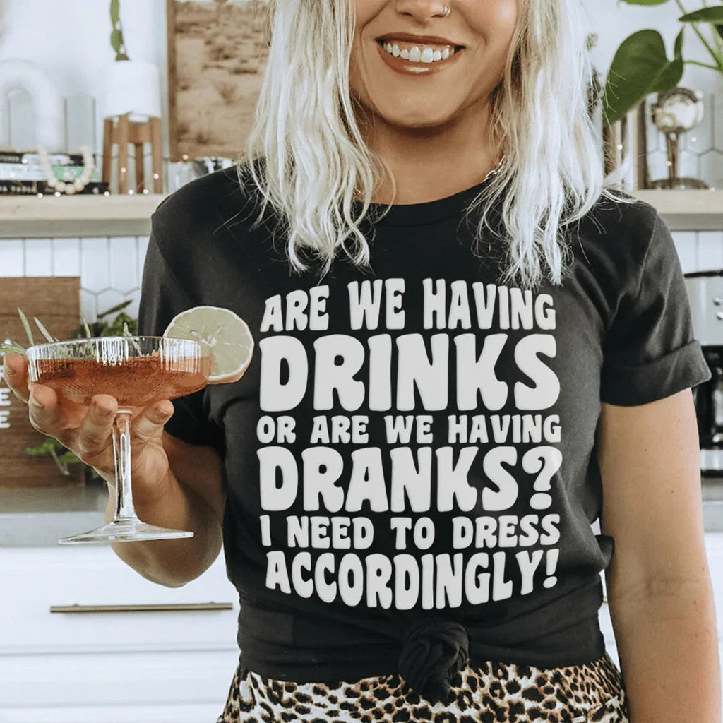 Are We Having Drinks Tee product image 1