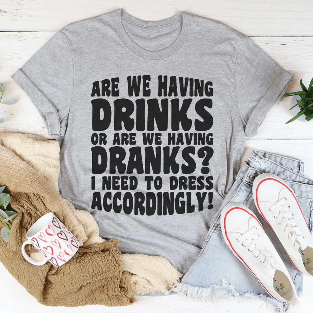 Are We Having Drinks Tee product image 2
