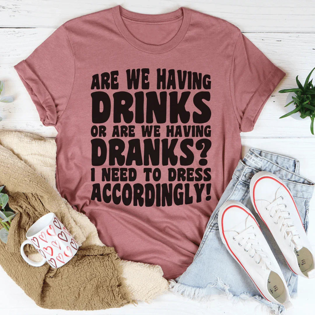 Are We Having Drinks Tee product image 3