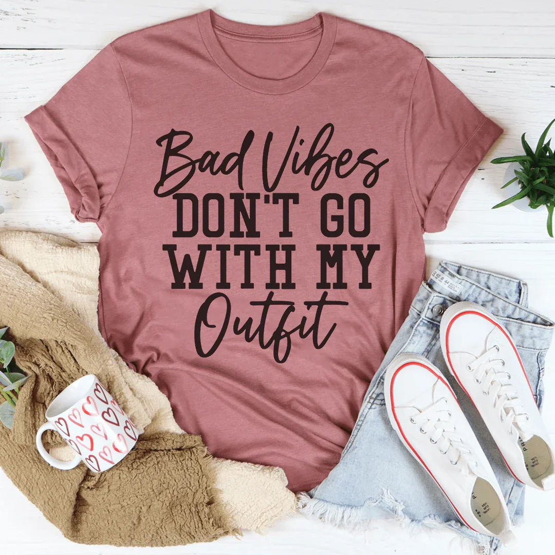 Bad Vibes Don't Go With My Outfit Tee product image 1