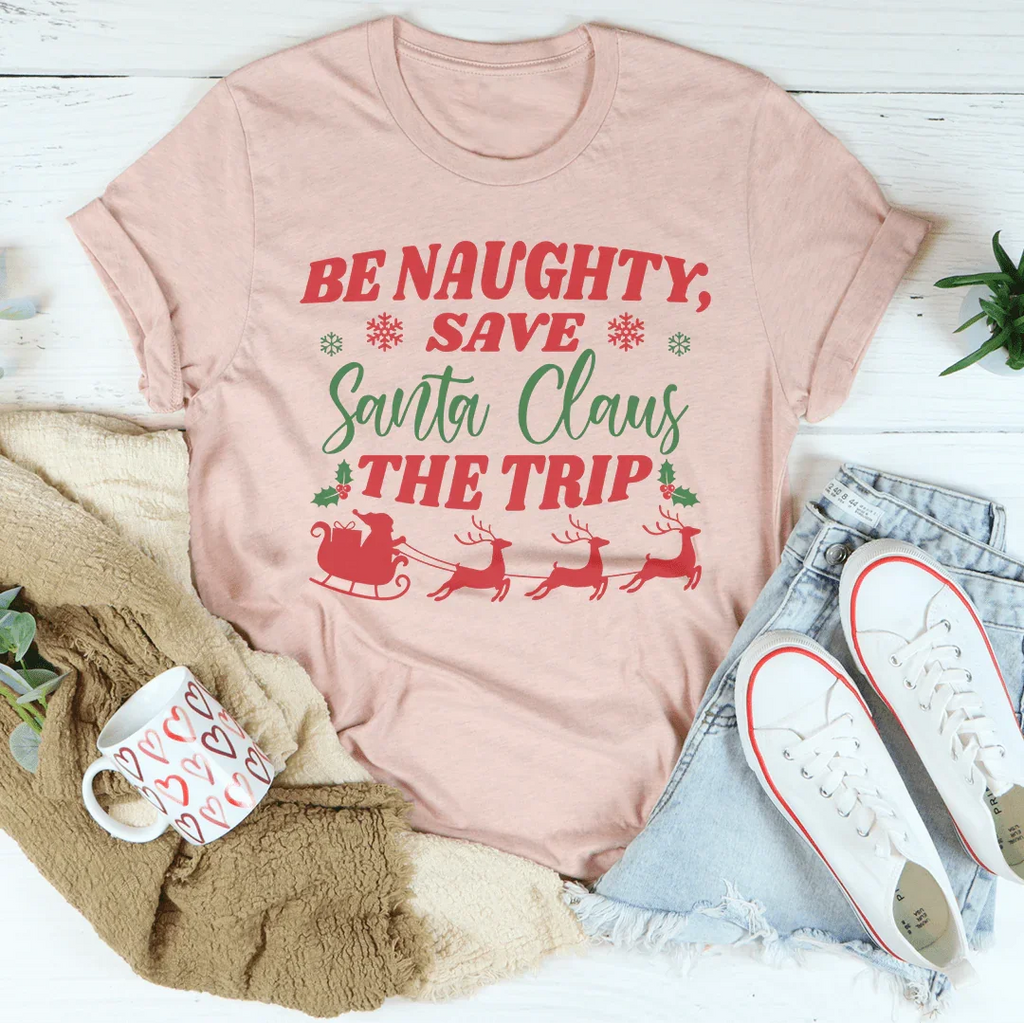 Be Naughty Save Santa Claus The Trip Tee product image 4