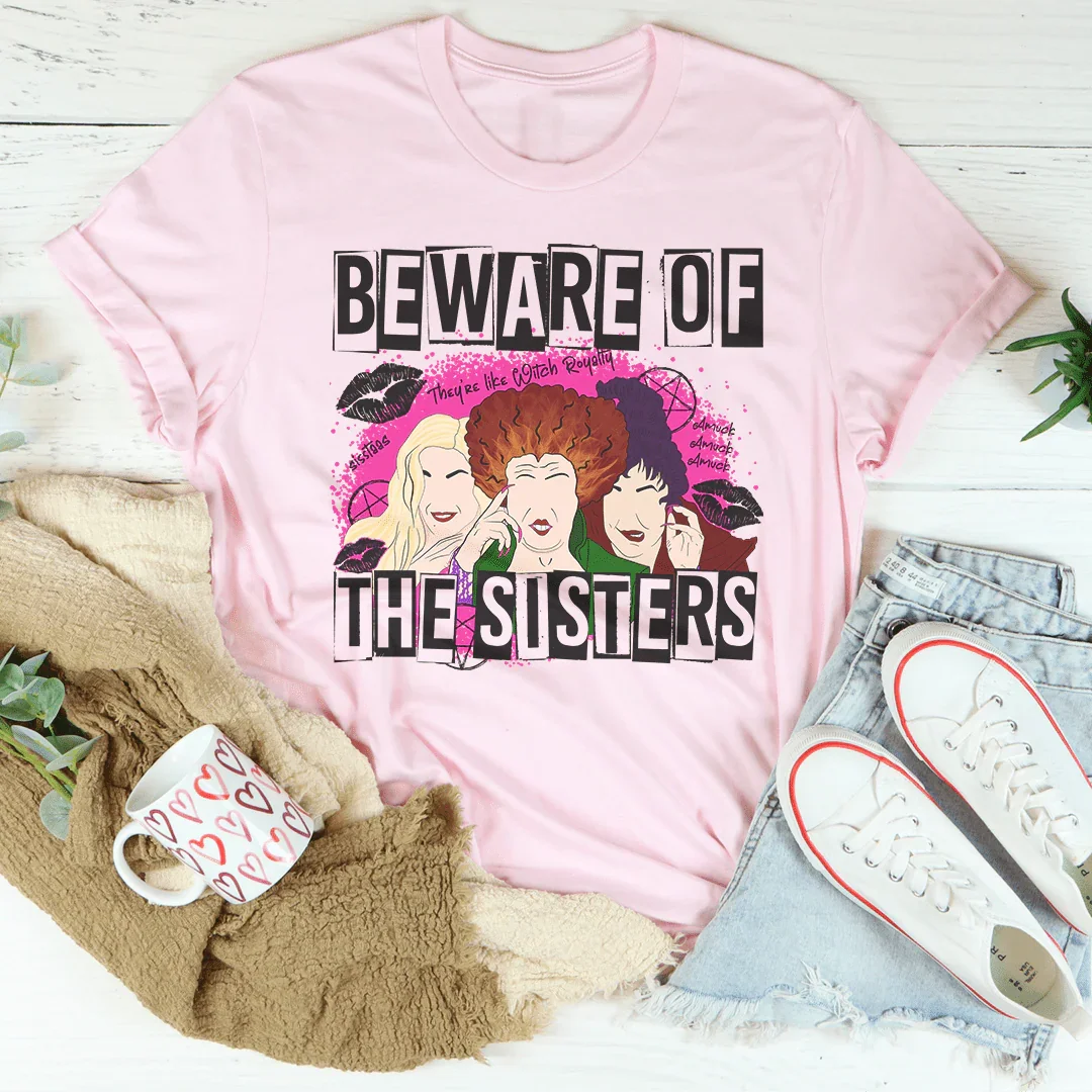 Beware Of The Sisters Tee product image 3