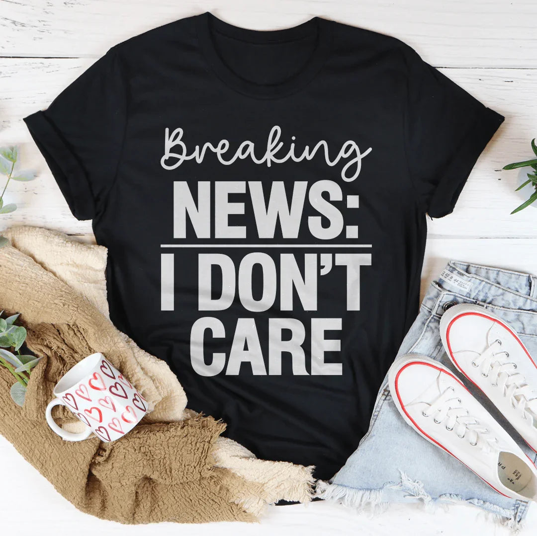 Breaking News I Don't Care Tee product image 2