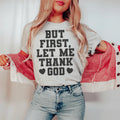 But First Let Me Thank God Tee product image 1
