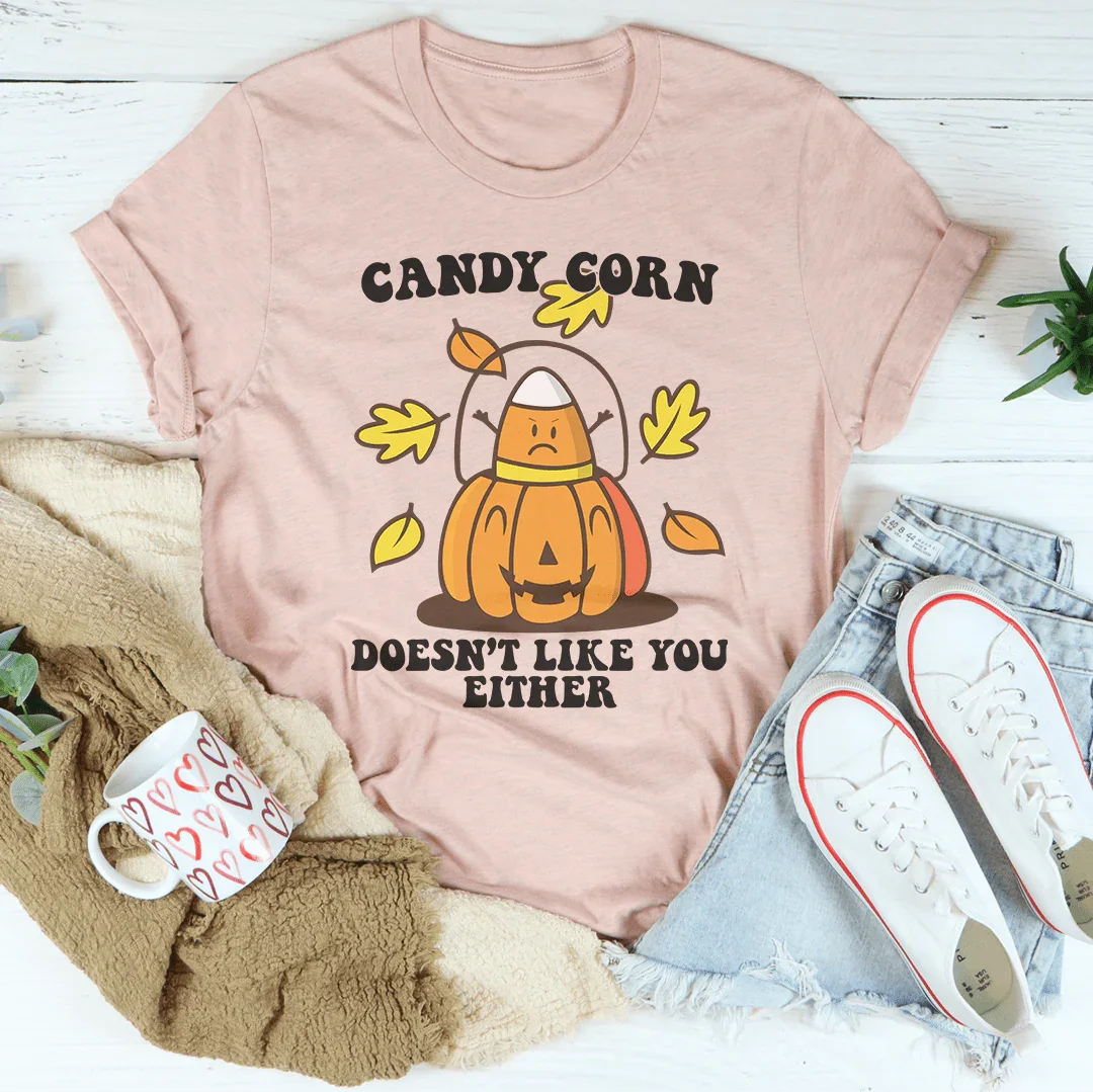 Candy Corn Doesn't Like You Either Tee product image 2