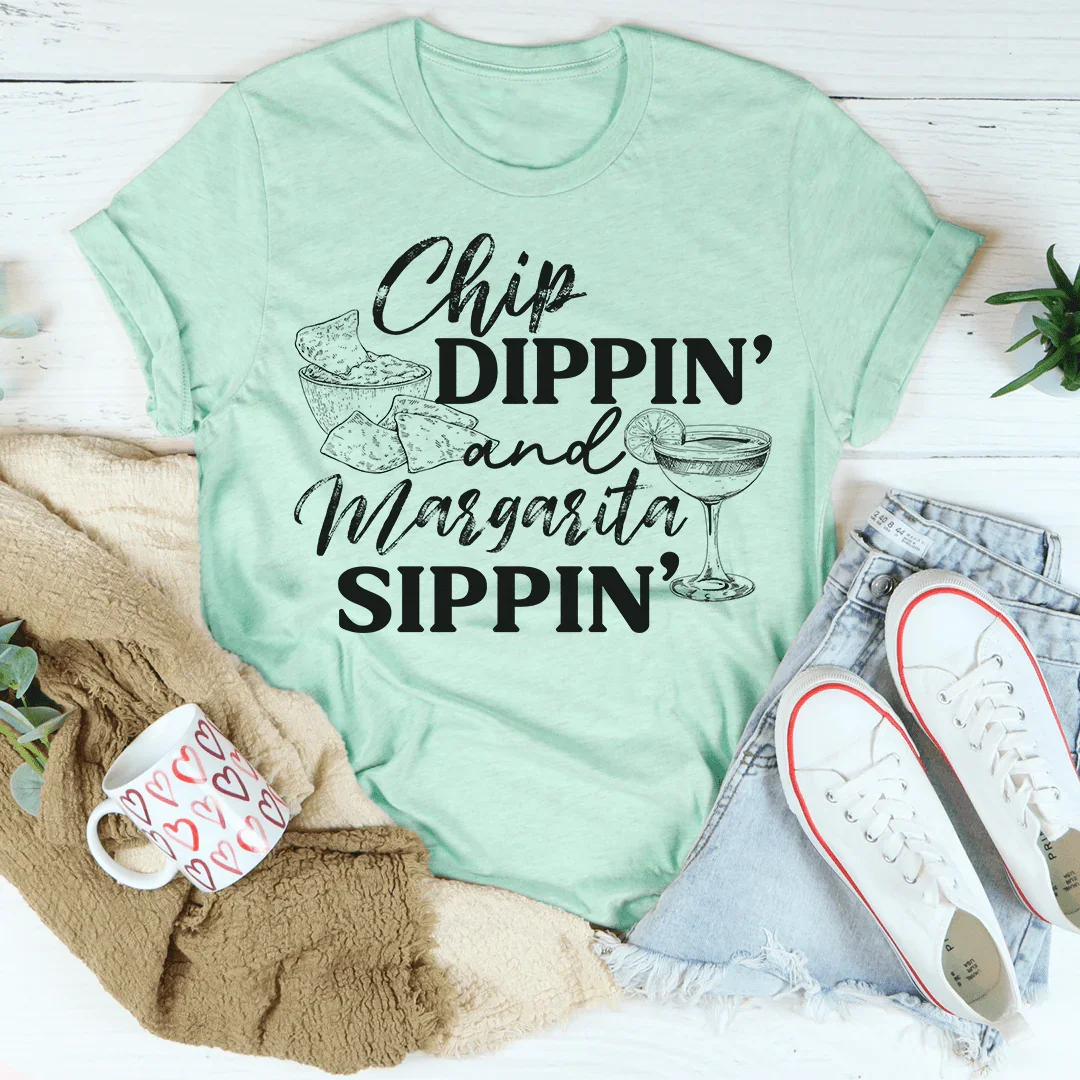Chip Dippin' And Margarita Sippin' Tee product image 1