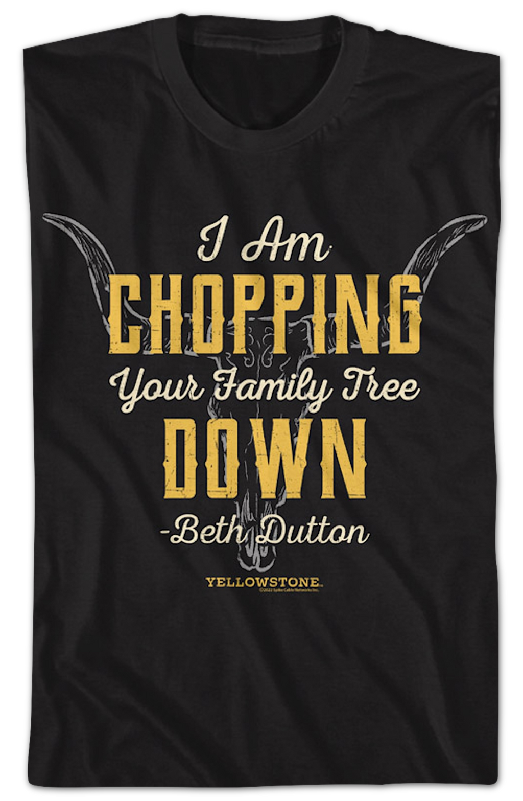 Chopping Your Family Tree Down Yellowstone T-Shirt product image 2