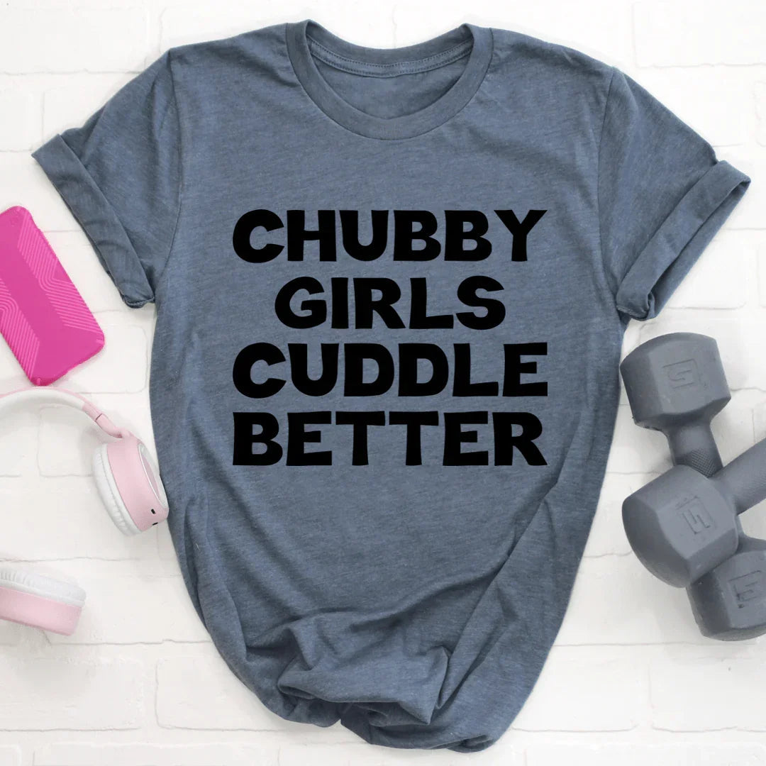 Chubby Girls Cuddle Better Tee product image 1