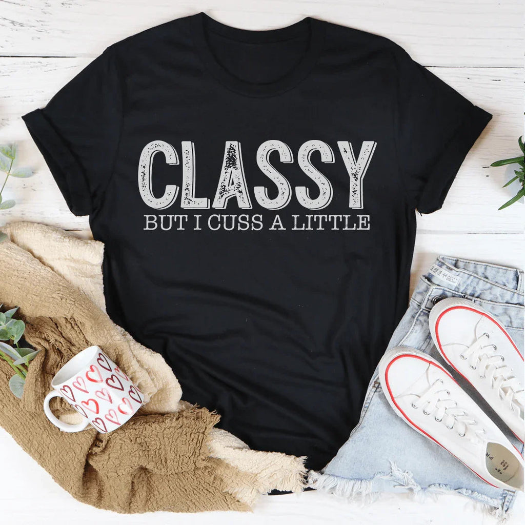 Classy But I Cuss A Little Tee product image 1