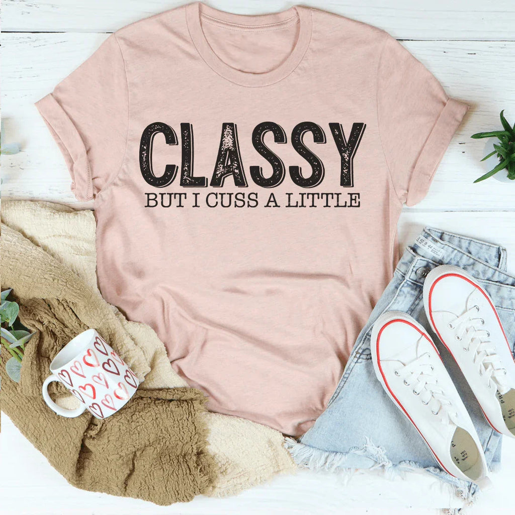 Classy But I Cuss A Little Tee product image 4