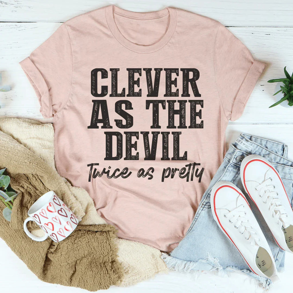 Clever As The Devil Twice As Pretty Tee product image 1
